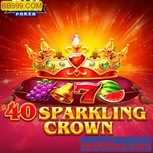 Descubra as Emoções de 40SparklingCrown no BB999.COM